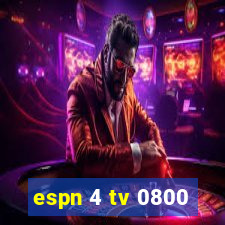 espn 4 tv 0800